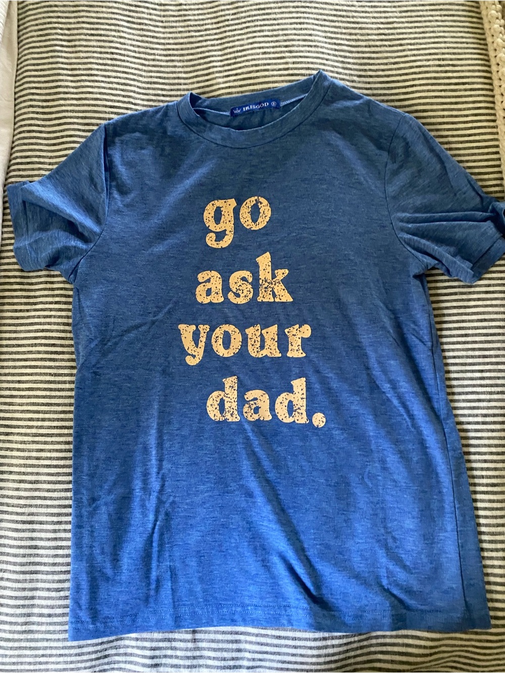 Womens Blue Graphic Tee - "go ask your dad."
